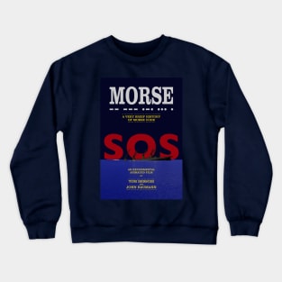 MORSE poster Crewneck Sweatshirt